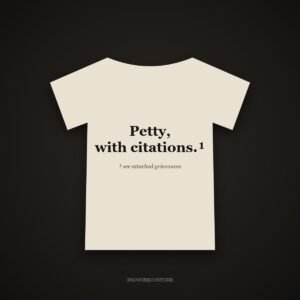Petty, With Citations Tee